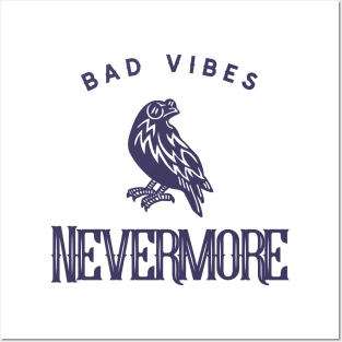 Bad Vibes Nevermore Posters and Art